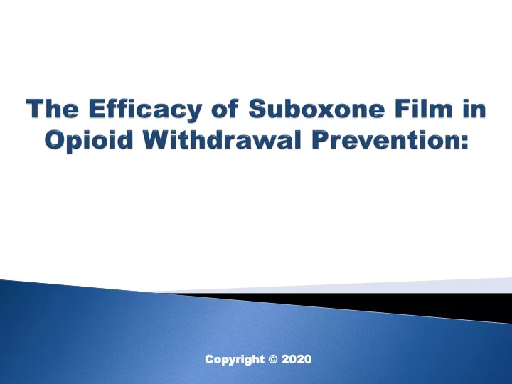 the efficacy of suboxone film in opioid withdrawal prevention