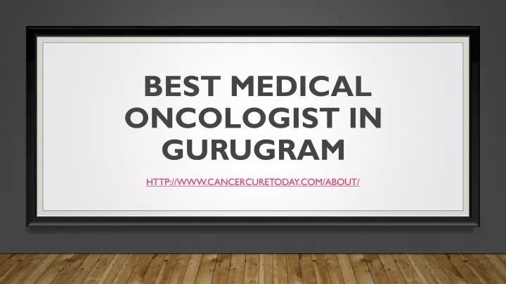 best medical oncologist in gurugram