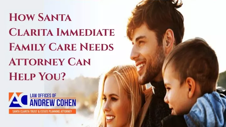 how santa clarita immediate family care needs