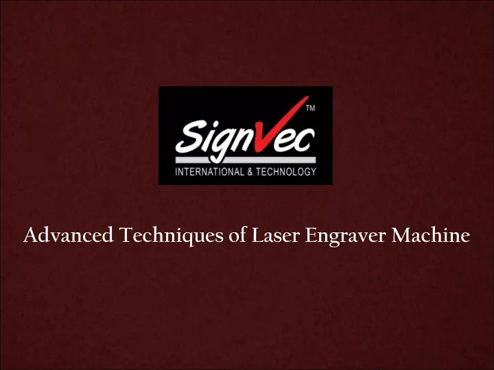advanced techniques of laser engraver machine