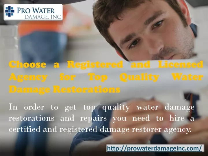 choose a registered and licensed agency for top quality water damage restorations