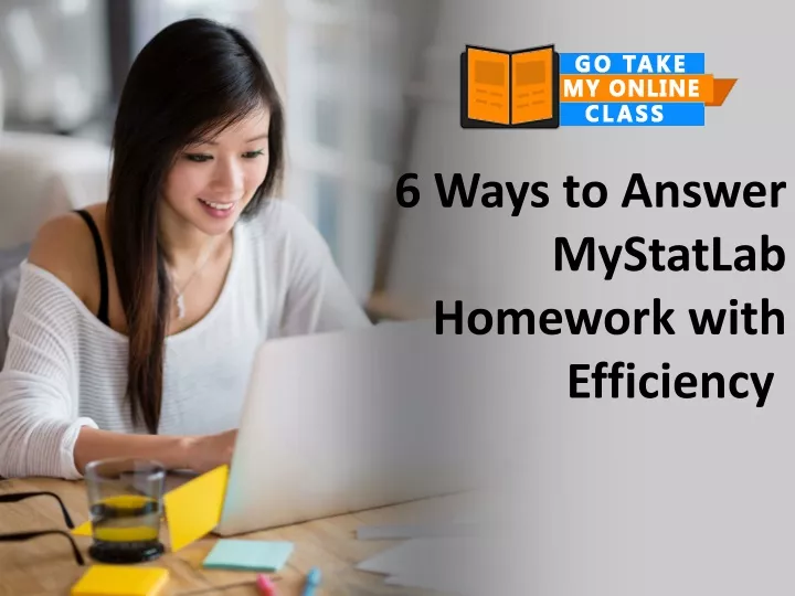 6 ways to answer mystatlab homework with efficiency