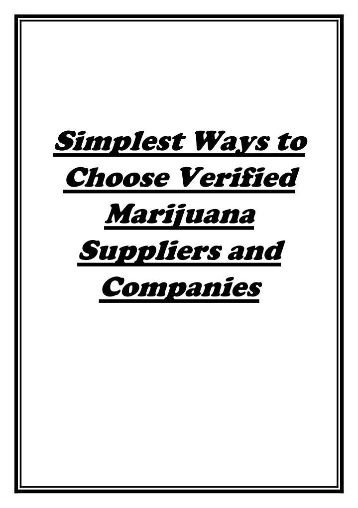 simplest ways to choose verified marijuana