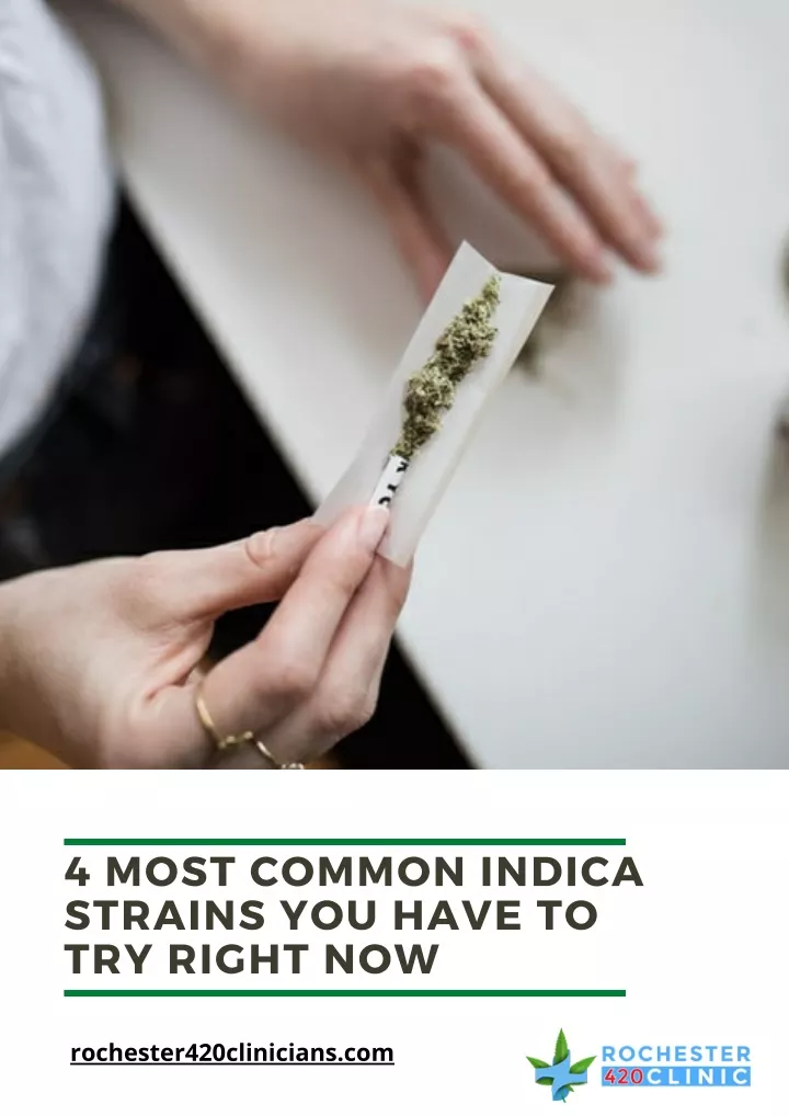 4 most common indica strains you have