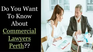 Are you searching for a Commercial lawyers? Read here