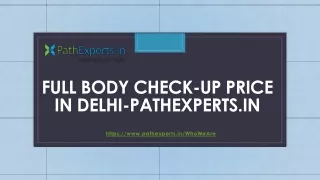 full body check up price in delhi pathexperts in