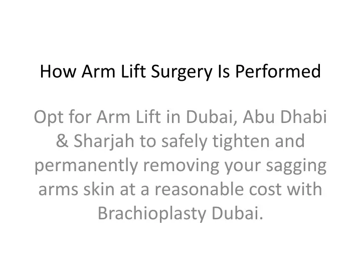 how arm lift surgery is performed