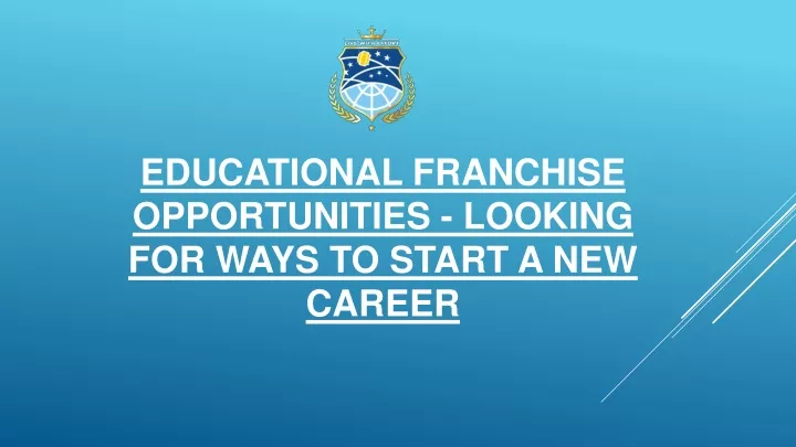 educational franchise opportunities looking for ways to start a new career