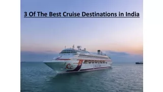 3 Of The Best Cruise Destinations In India