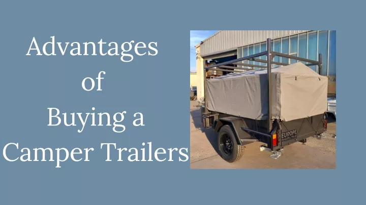 advantages of buying a camper trailers