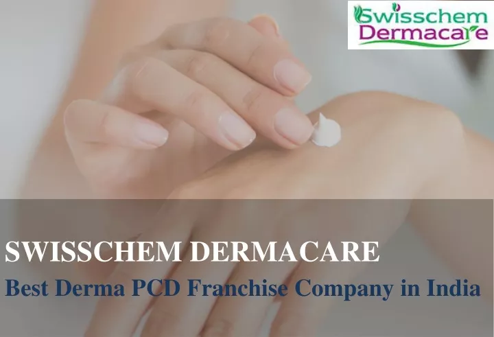 swisschem dermacare best derma pcd franchise company in india