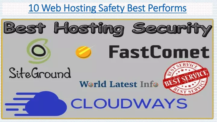 10 web hosting safety best performs