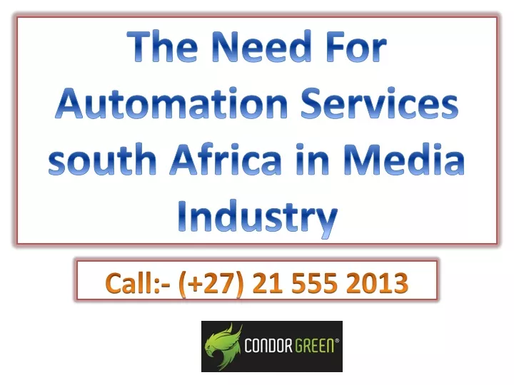 the need for automation services south africa in media industry