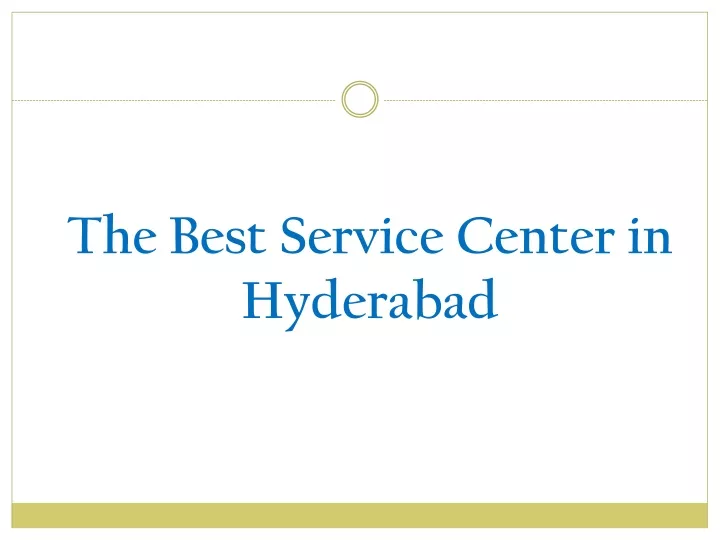 the best service center in hyderabad