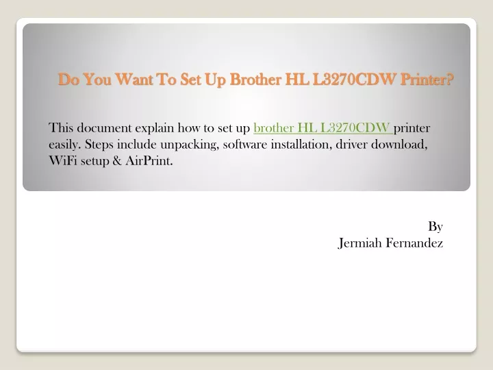 do you want to set up brother hl l3270cdw printer