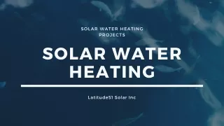 Solar Water Heating