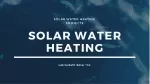 Solar Water Heating - slide 1