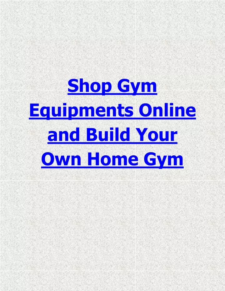 shop gym equipments online and build your