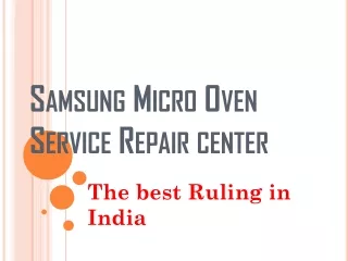 Samsung Micro Oven Repair in Hyderabad
