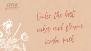 Order the best cakes and flowers combo pack
