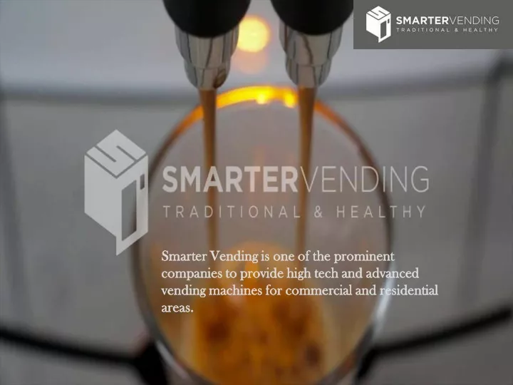smarter vending is one of the prominent smarter