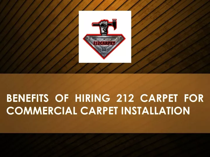 benefits of hiring 212 carpet for commercial carpet installation