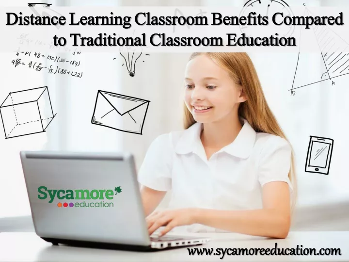 distance learning classroom benefits compared