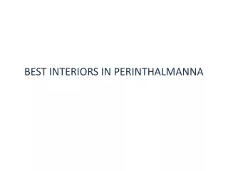 best interiors in perinthalmanna