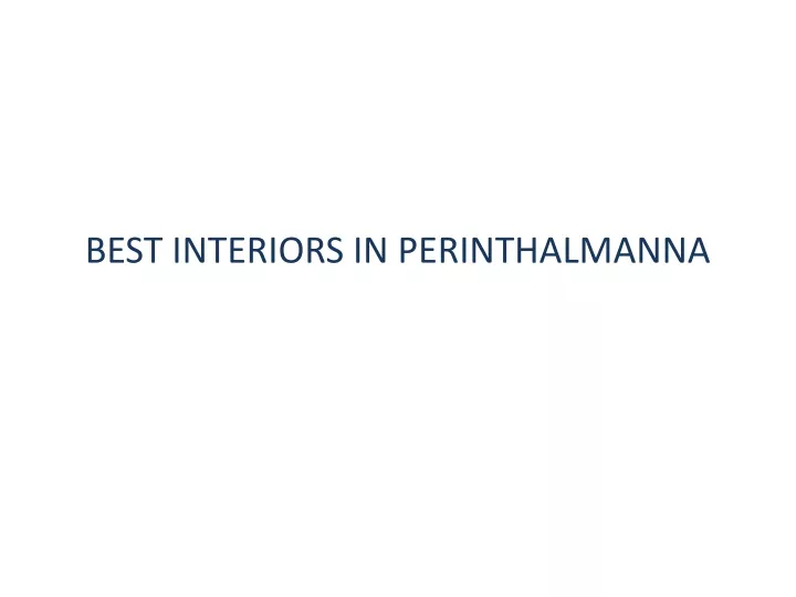 best interiors in perinthalmanna