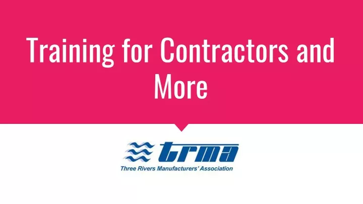 training for contractors and more