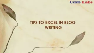 Oddy Labs - Tips to excel in blog writing - Academic writing