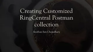 Creating Customized RingCentral Postman collection