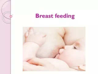 breast feeding indication and contraindications