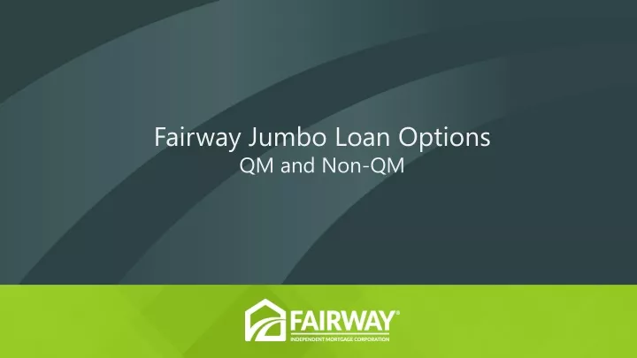 fairway jumbo loan options qm and non qm