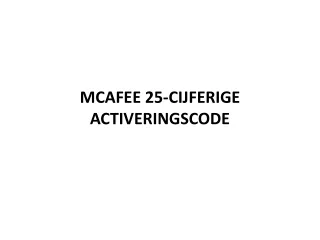 mcafee 25 cijferige activeringscode