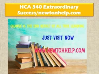 HCA 340 Extraordinary Success/newtonhelp.com