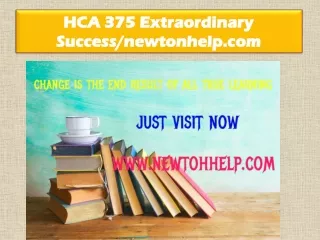 HCA 375 Extraordinary Success/newtonhelp.com