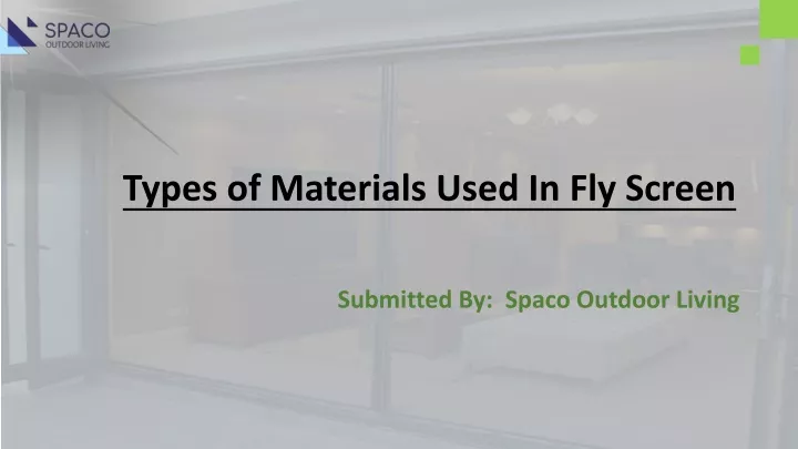 types of materials used in fly screen