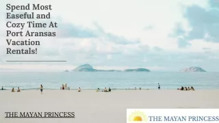 Explore The Port Aransas Vacation Rentals - The Mayan Princess