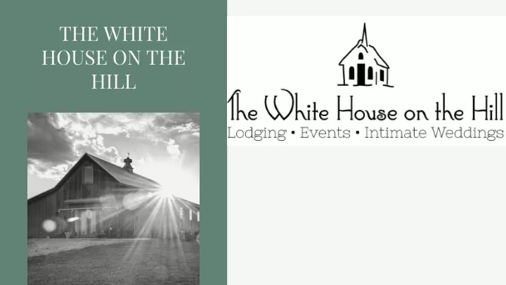 the white house on the hill