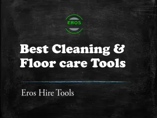 Best Cleaning & Floor care Tools | Eros Hire