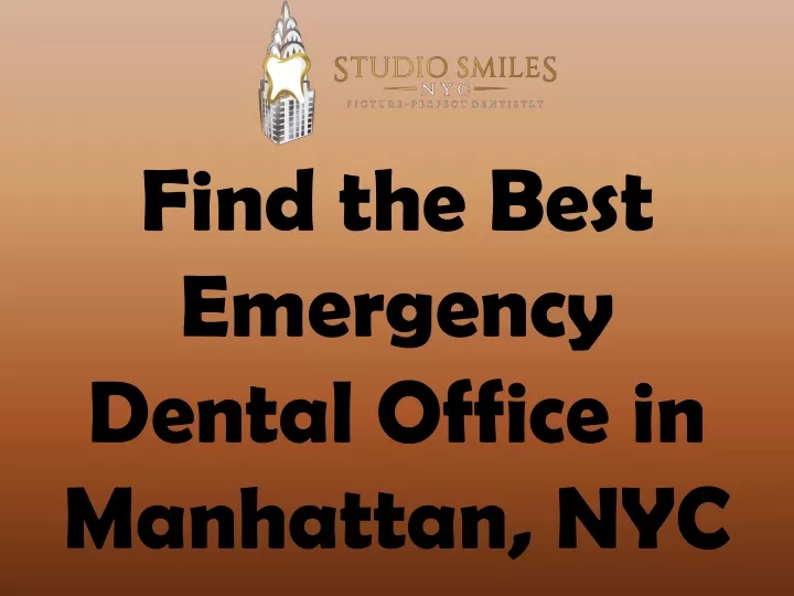 find the best emergency dental office in manhattan nyc