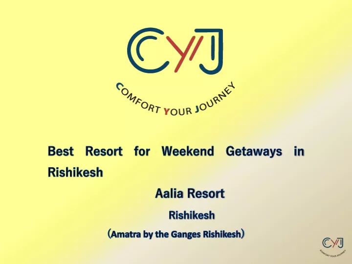 best resort for weekend getaways in rishikesh