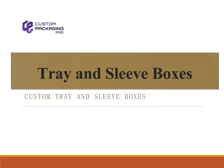 tray and sleeve boxes