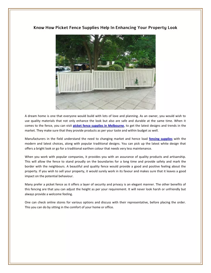 know how picket fence supplies help in enhancing