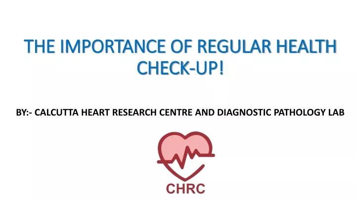 the importance of regular health check up