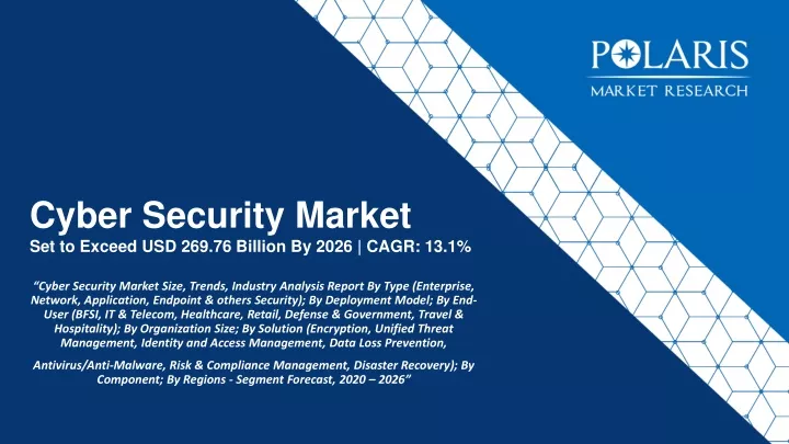 cyber security market set to exceed usd 269 76 billion by 2026 cagr 13 1