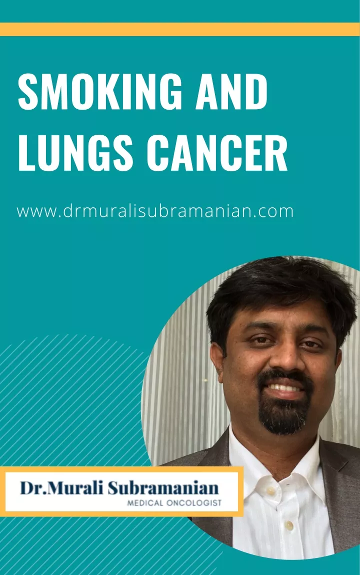 Ppt Smoking And Lungs Cancer Best Medical Oncologists In Bangalore