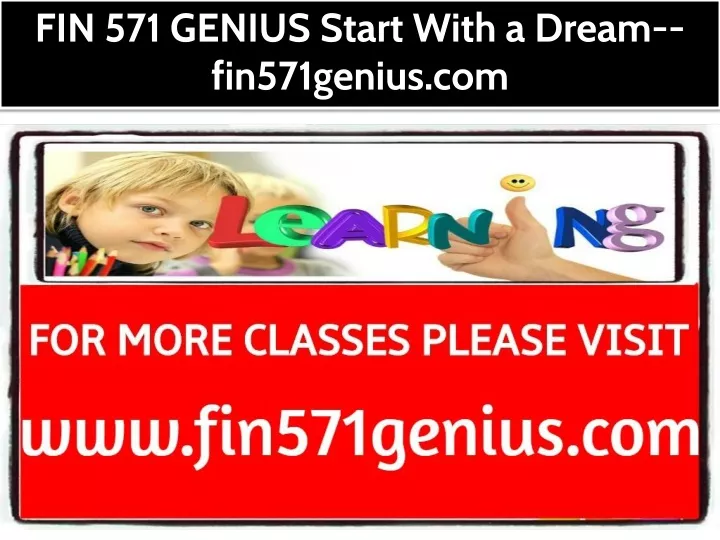 fin 571 genius start with a dream fin571genius com
