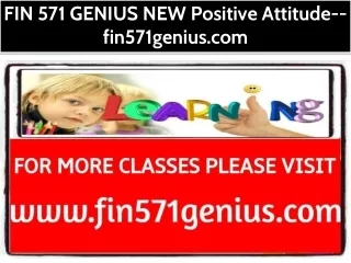 FIN 571 GENIUS NEW Start With a Dream--fin571genius.com